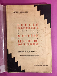Poèmes en dents de scie, suivis de Moi-même ou les Dits du Poète Egrotant [envoi de l'auteur]