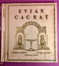 Evian Cachat, l'eau qui guérit.