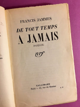 De tout temps à jamais. Poésie [envoi de l'auteur]. JAMMES, Francis.