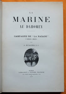 La Marine au Dahomey. Campagne de "la Naïade" (1890-1892).