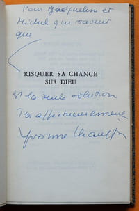Risquer sa chance sur Dieu.