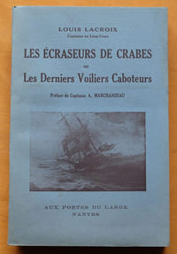 Les Écraseurs de Crabes sur Les Derniers Voiliers Caboteurs.