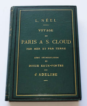 Voyage de Paris à S. Cloud par Mer & par Terre.. NÉEL, Louis-Balthazar.