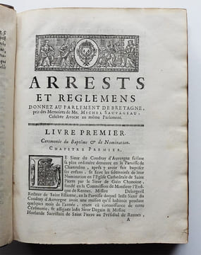 Arrests et Reglemens du Parlement de Bretagne.. SAUVAGEAU, Michel.