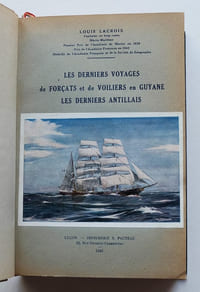 Les Derniers Voyages de forçats et de voiliers en Guyane. Les derniers Antillais.