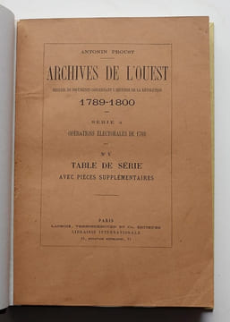 Archives de l'Ouest. Recueil de documents concernant l'histoire de la Révolution, 1789-1800.. PROUST, Antonin.