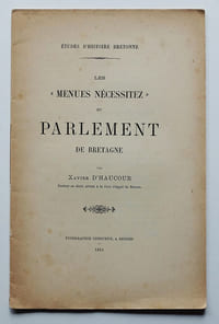 Les "menues nécessitez" du Parlement de Bretagne.