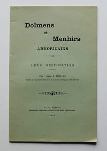 Dolmens et Menhirs armoricains : leur destination.