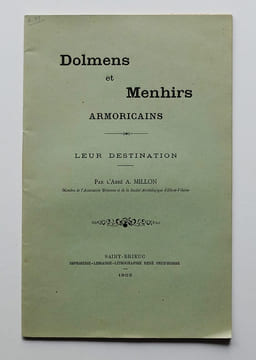 Dolmens et Menhirs armoricains : leur destination.. MILLON, A. (Abbé).