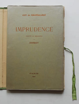 Imprudence.. MAUPASSANT, Guy de.