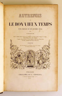 Autrefois ou le bon vieux temps. Types français du XVIIIe siècle.