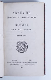 Annuaire historique et archéologique de Bretagne. Années 1861 et 1862.