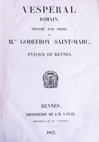 Vespéral romain, imprimé par ordre de Mgr. Godefroy Saint-Marc, évêque de Rennes.