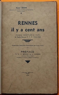 Rennes il y a cent ans. Causeries radiodiffusées au studio de Radio-Rennes P. T. T. 1932-1933.