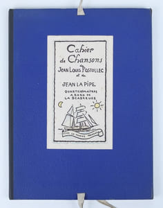 Cahier de Chansons de Jean-Louis Postollec et de Jean La Pipe, quartiers-maîtres à bord de la Scabreuse.