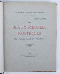 Les Beaux Meubles Rustiques du Vieux Pays de Rennes.