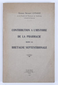 Contribution à l'histoire de la Pharmacie dans la Bretagne septentrionale.