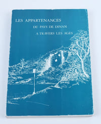 Les Appartenances du Pays de Dinan à travers les âges.