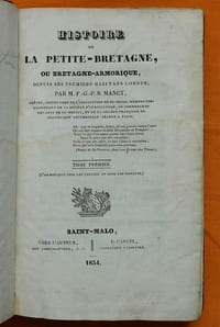 Histoire de la Petite-Bretagne, ou Bretagne-Armorique, depuis ses premiers habitans connus.