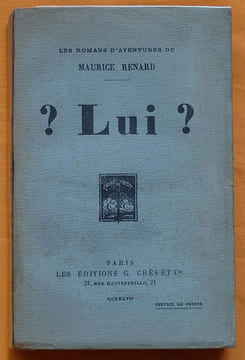 ? Lui ?. RENARD, Maurice.