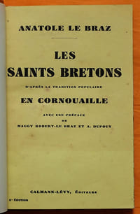 Les Saints bretons d'après la tradition populaire en Cornouaille.