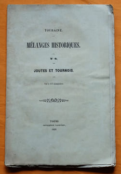 Touraine. – Mélanges historiques. – N° 9. – Joutes et tournois.. LAMBRON DE LIGNIM, Henry.