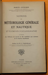 Notions de Météorologie générale et nautique et Élements d'Océanographie.