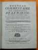 Nouveau Commentaire sur l'Ordonnance de la Marine du mois d'Août 1681.. VALIN, René-Josué.