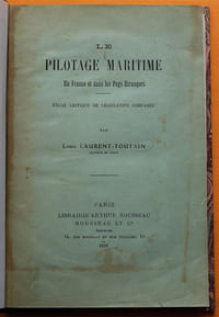Le Pilotage Maritime en France et dans les Pays Étrangers.