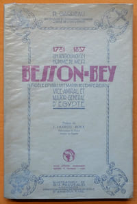 Besson-Bey : Un Angoumoisin homme de mer, fidèle et vaillant marin de l'Empereur, vice-amiral et major général d'Égypte.