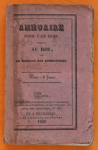 Annuaire pour l'An 1829, présenté au Roi, par le Bureau des Longitudes.