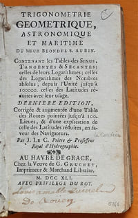 Trigonométrie géométrique, astronomique et maritime.