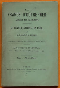 La France d'Outre-Mer menacée par l'Angleterre.