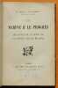 La Marine & le Progrès. Les Luttes de l'avenir par la science, par les millions. . LOIR, Maurice / CAQUERAY, Gaston de.