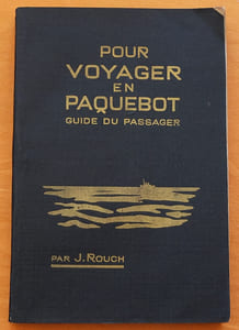 Pour Voyager en paquebot. Guide du passager.