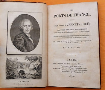 Les Ports de France peints par Joseph Vernet et Huë ; dont les tableaux enrichissent la Galerie du Sénat Conservateur, au Luxembourg.