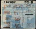 Oeuvre complète 1929-1934.. Le Corbusier et Pierre Jeanneret: