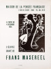 Frans Masereel – L'Oeuvre gravé.. Masereel, Frans  (1889-1972):