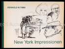 New York Impressionen.. Timm, Reinhold W.;