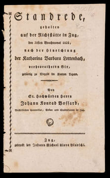 Standrede, gehalten auf der Richtstätte in Zug, den 30sten May 1824, nach der Hinrichtung der Katharina Barbara Lottenbach verheuratheten Gir, ...