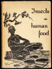 Insects as human food. A chapter on the ecology of man.. Bodenheimer, Fritz Simon: