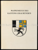 Wappenbuch des Kantons Graubünden. Bearbeitet von der Wappenkommission Graubünden im Auftrag des Grossen Rates und der Regierung zum 150. Gedenkjahr ...