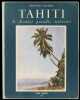 Tahiti le dernier paradis terrestre.. Villaret, Bernhard: