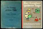 Der Kindheit goldene Tage. lustiges Bilderbuch von O. Flechtner. Verse von Jna Romundt.. Flechtner, O.: