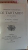 AVENTURES PRODIGIEUSES DE TARTARIN DE TARASCON. Alphonse DAUDET 