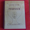 Histoire illustrée de la Pharmacie . Patrice BOUSSEL