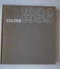 125 ans de SULZER frères 1834 1959. Sulzer Colletif