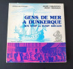 Gens de mer à Dunkerque aux XVII et XVIII siècles . A Cabantous J Messiaen