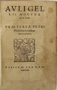 Noctes Atticae. Preterea Petri Mosellani in easdem annotiationes.