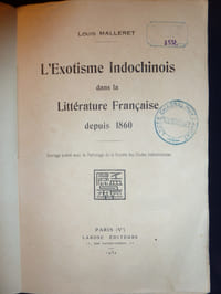 L’Exotisme Indochinois dans la Littérature Française depuis 1860